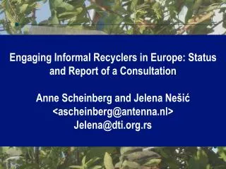 Engaging Informal Recyclers in Europe: Status and Report of a Consultation