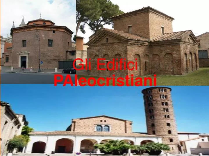 gli edifici paleocristiani