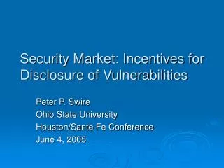Security Market: Incentives for Disclosure of Vulnerabilities