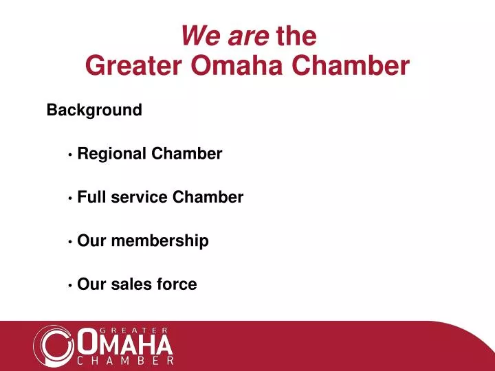 we are the greater omaha chamber