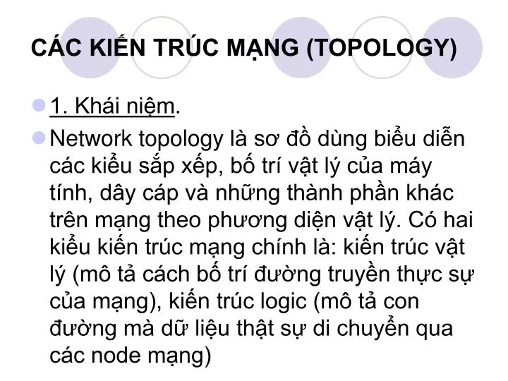 c c ki n tr c m ng topology