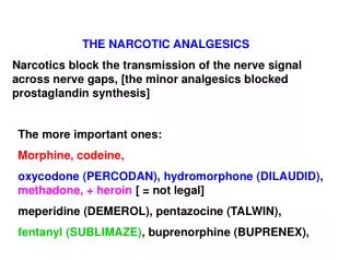 THE NARCOTIC ANALGESICS