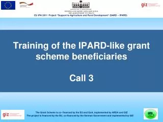 Training of the IPARD-like grant scheme beneficiaries Call 3