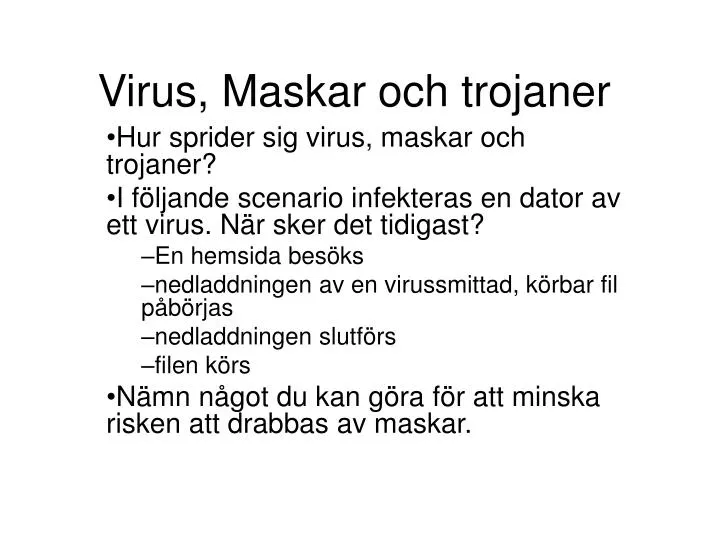 virus maskar och trojaner