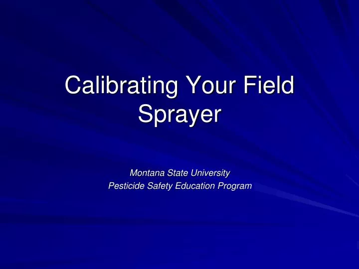 calibrating your field sprayer