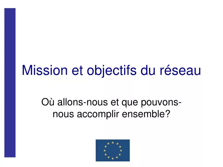 mission et objectifs du r seau