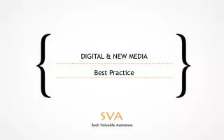 DIGITAL &amp; NEW MEDIA Best Practice