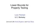 Lower Bounds in Property Testing Algorithms: Approaches and Implications - slide 1