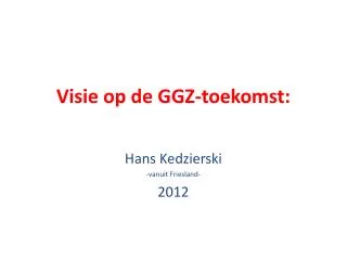 visie op de ggz toekomst