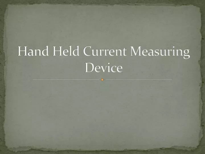 hand held current measuring device
