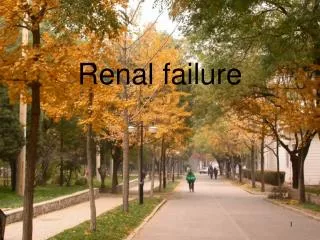 Renal failure