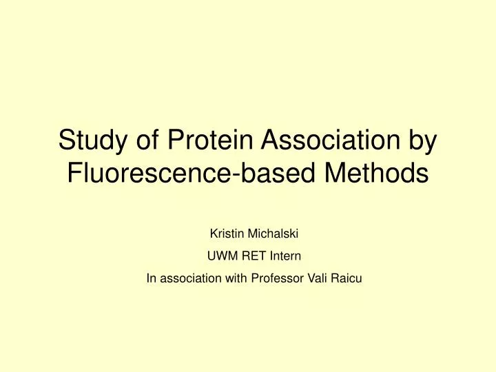 study of protein association by fluorescence based methods