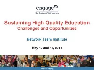 Sustaining High Quality Education Challenges and Opportunities