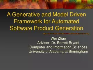 A Generative and Model Driven Framework for Automated Software Product Generation