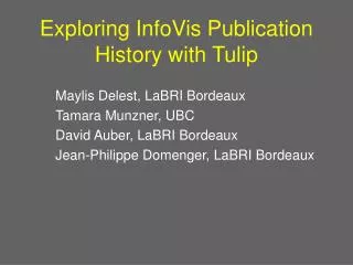 Exploring InfoVis Publication History with Tulip