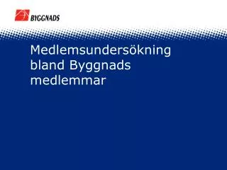 medlemsunders kning bland byggnads medlemmar