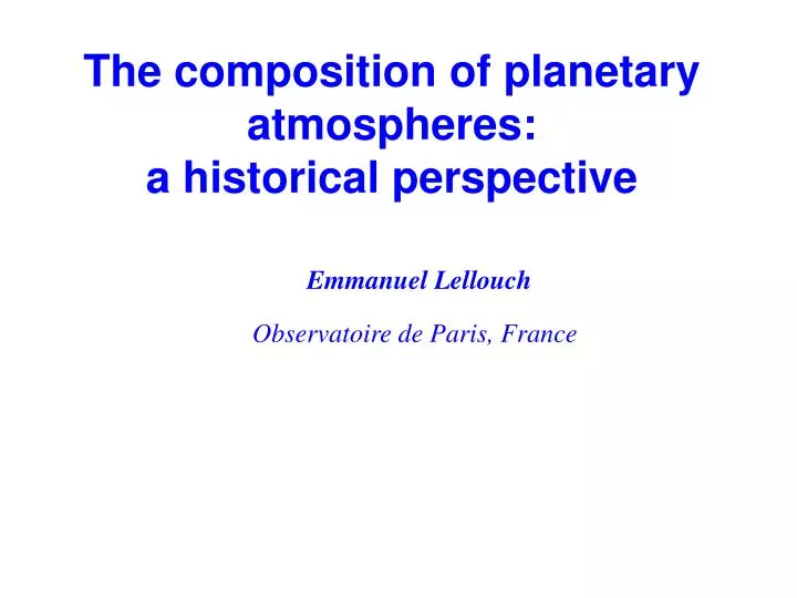 the composition of planetary atmospheres a historical perspective