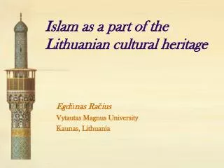 Islam as a part of the Lithuanian cultural heritage