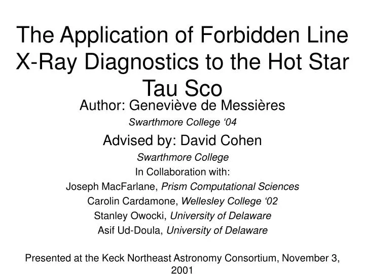 the application of forbidden line x ray diagnostics to the hot star tau sco