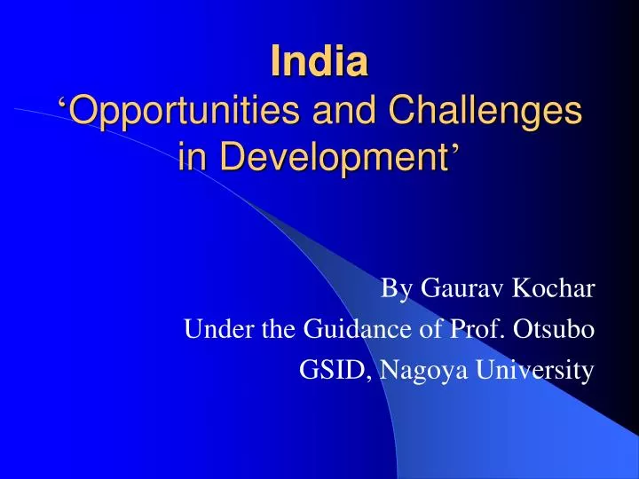 india opportunities and challenges in development
