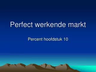 perfect werkende markt