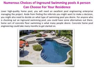 Numerous Choices of Inground Swimming pools A person Can Cho
