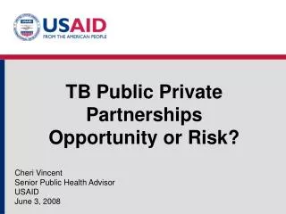 TB Public Private Partnerships Opportunity or Risk?