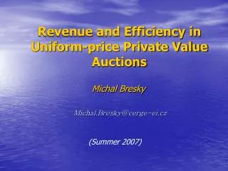 Revenue and Efficiency in Uniform-price Private Value Auctions