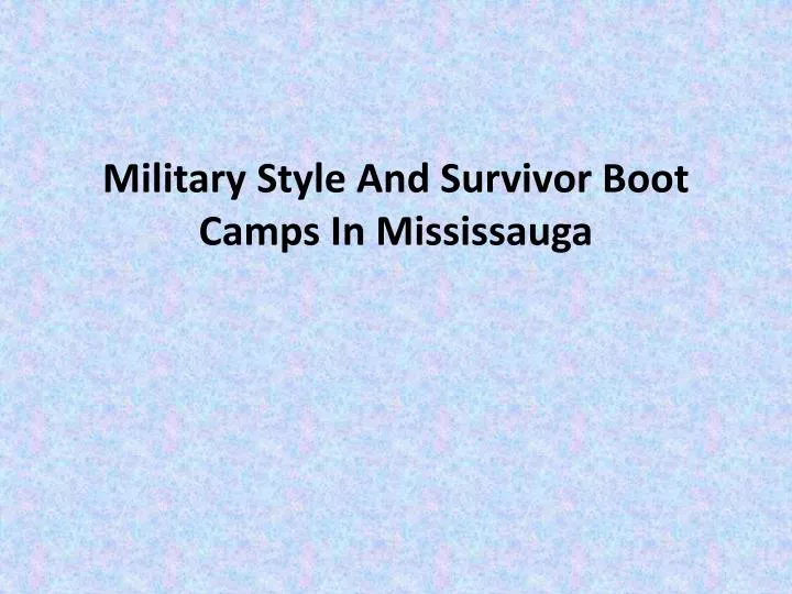 military style and survivor boot camps in mississauga