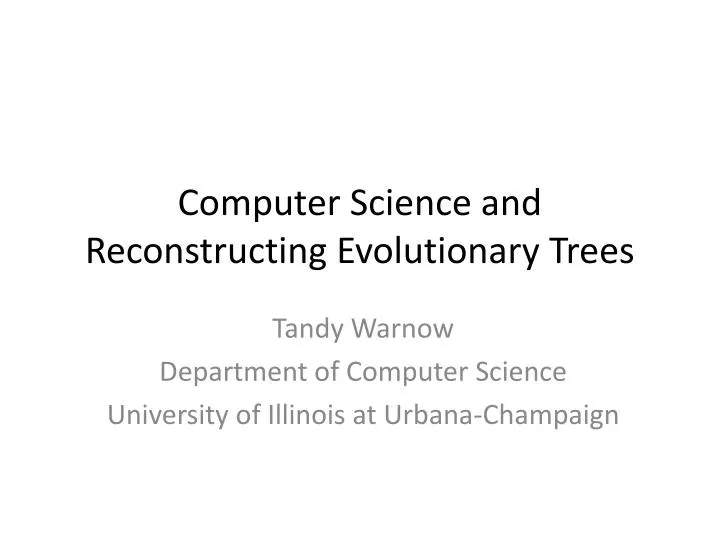 computer science and reconstructing evolutionary trees