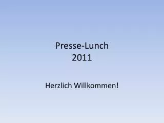 presse lunch 2011