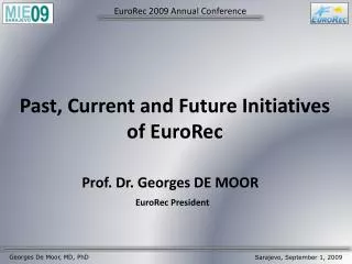 Past, Current and Future Initiatives of EuroRec