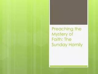 Preaching the Mystery of Faith: The Sunday Homily