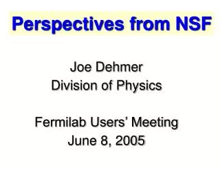 Perspectives from NSF