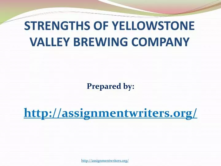 strengths of yellowstone valley brewing company