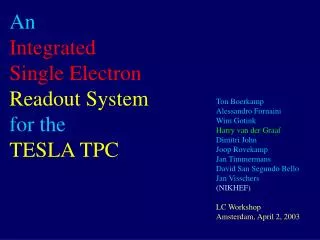 An Integrated Single Electron Readout System for the TESLA TPC