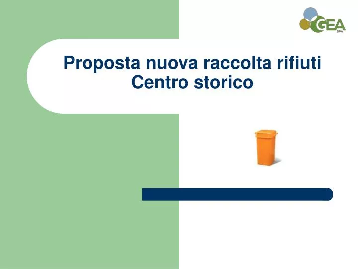 proposta nuova raccolta rifiuti centro storico