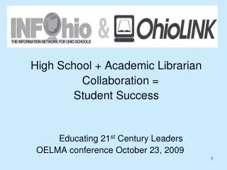 High School + Academic Librarian 	Collaboration = Student Success