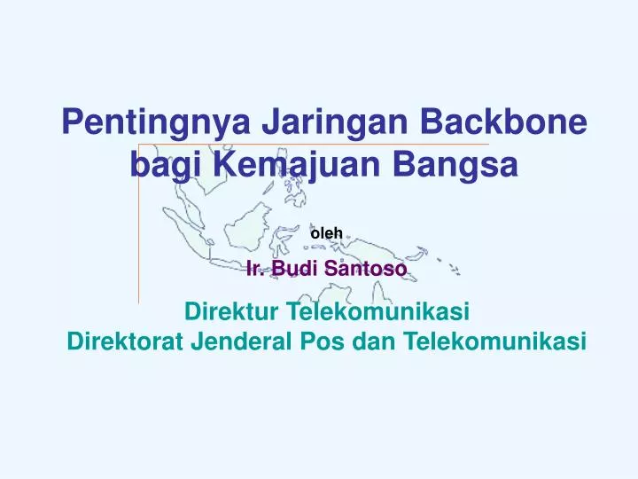 pentingnya jaringan backbone bagi kemajuan bangsa