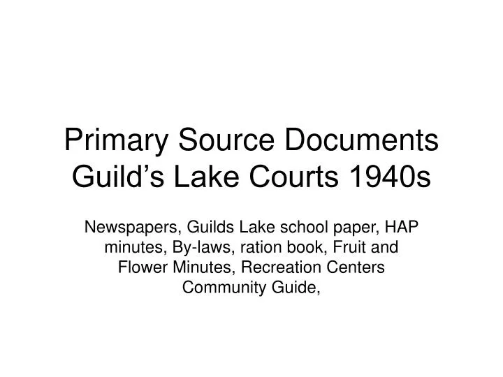 primary source documents guild s lake courts 1940s