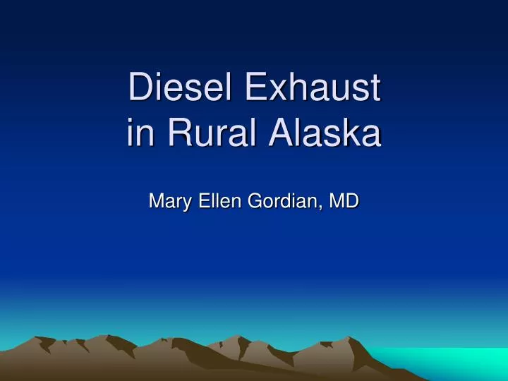 diesel exhaust in rural alaska