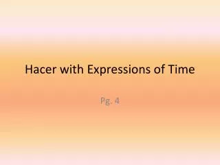 Hacer with Expressions of Time