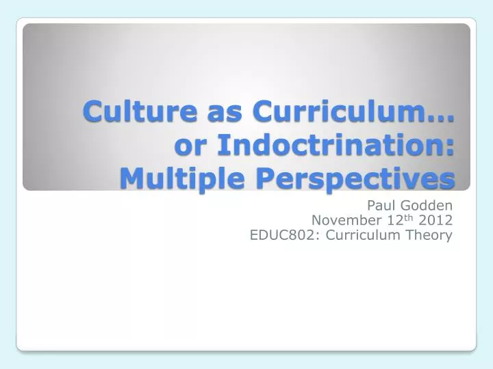 culture as curriculum or indoctrination multiple perspectives