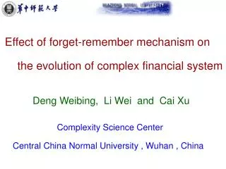 Effect of forget-remember mechanism on the evolution of complex financial system