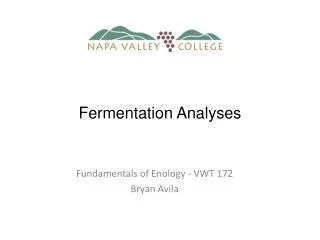 Fundamentals of Enology - VWT 172 Bryan Avila