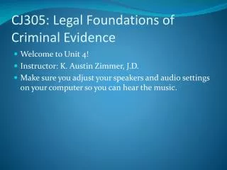 CJ305: Legal Foundations of Criminal Evidence