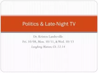 Politics &amp; Late-Night TV