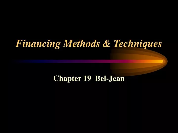 financing methods techniques