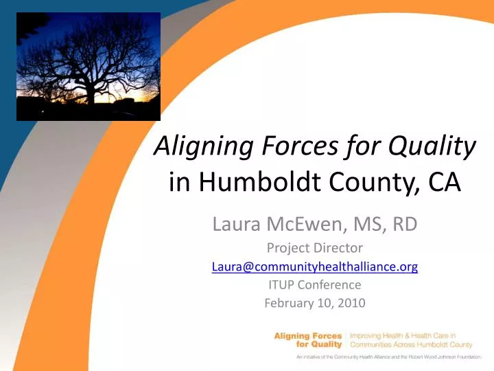 aligning forces for quality in humboldt county ca