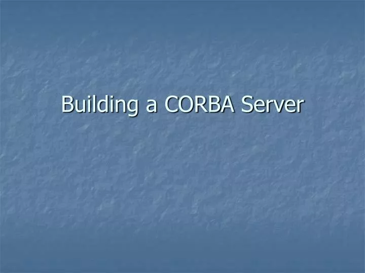 building a corba server
